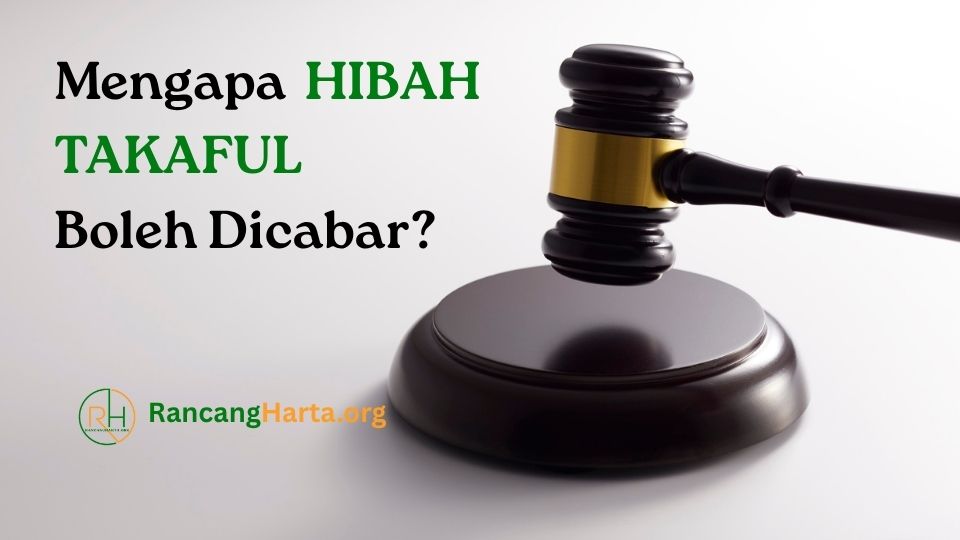 Mengapa hibah boleh dicabar
